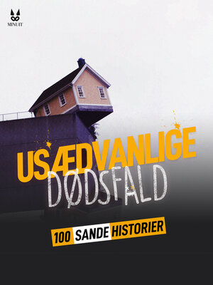 cover image of 100 SANDE HISTORIER OM USÆDVANLIGE DØDSFALD